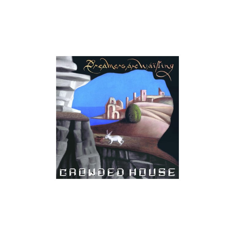 EMI CROWDED HOUSE „Dreamers Are Waiting“ (180 g, daugiaspalvė vinilo plokštelė)