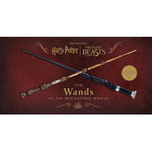 Harry Potter ir fantastiniai gyvūnai The Wands of the wizarding world Insight Editions Harry Potter ir fantastiniai gyvūnai The Wands of the wizarding world Insight Editions