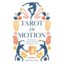Tarot in Motion Knyga Schiffer Publishing Tarot in Motion Knyga Schiffer Publishing